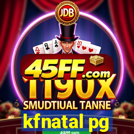 kfnatal pg